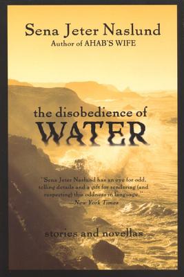 Seller image for The Disobedience of Water: Stories and Novellas (Paperback or Softback) for sale by BargainBookStores