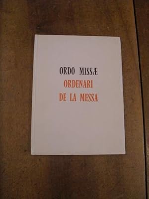 ORDO MISSAE ORDENARI DE LA MESSA