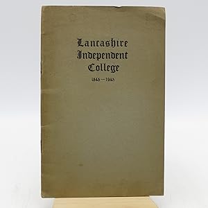 Lancashire Independent College 1843-1943