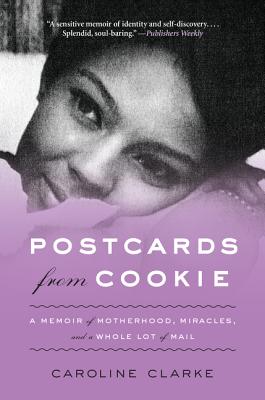 Bild des Verkufers fr Postcards from Cookie: A Memoir of Motherhood, Miracles, and a Whole Lot of Mail (Paperback or Softback) zum Verkauf von BargainBookStores