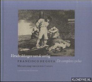 Seller image for Francisco de Goya. Verschrikkingen van de oorlog. De complete cyclus for sale by Klondyke