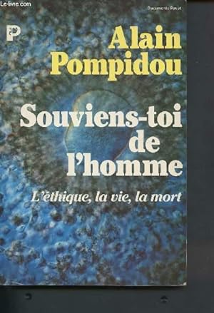 Seller image for Souviens-toi de l'homme - L'thique, la vie, la mort for sale by Le-Livre