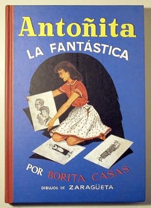 Image du vendeur pour ANTOITA LA FANTSTICA - Madrid 2004 - Ilustrado - Facsmil mis en vente par Llibres del Mirall