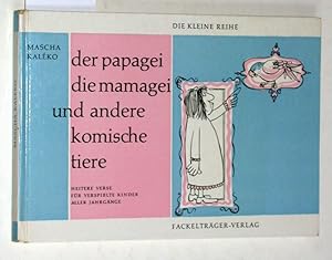 Bild des Verkufers fr Der Papagei, die Mamagei und andere komische Tiere. Heitere Verse fr verspielte Kinder aller Jahrgnge. Illustrationen, Typographie und Einbandgestaltung von Gnther Simon. zum Verkauf von Versandantiquariat Kerstin Daras