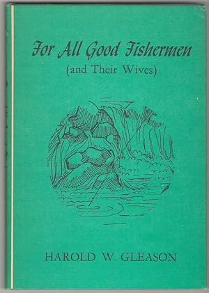 Seller image for For All Good Fishermen (and Their Wives) for sale by Mystery Cove Book Shop