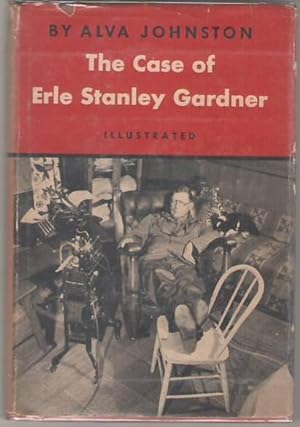 Seller image for The Case of Erle Stanley Gardner for sale by Mystery Cove Book Shop