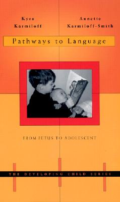 Imagen del vendedor de Pathways to Language: From Fetus to Adolescent (Paperback or Softback) a la venta por BargainBookStores