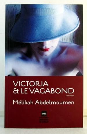 Bild des Verkufers fr VICTORIA ET LE VAGABOND zum Verkauf von Livres Norrois