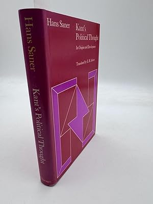 Seller image for KANT'S POLITICAL THOUGHT: ITS ORIGINS AND DEVELOPMENT. for sale by Burwood Books