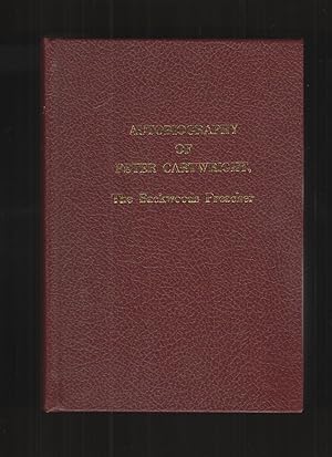 Autobiography of Peter Cartwright The Backwoods Preacher