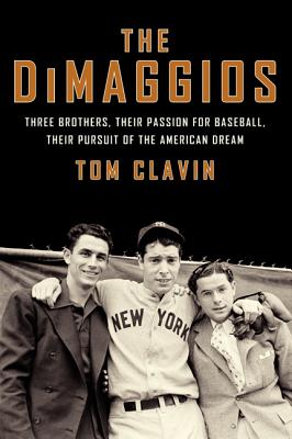 Seller image for The DiMaggios: Three Brothers, Their Passion for Baseball, Their Pursuit of the American Dream (Paperback or Softback) for sale by BargainBookStores