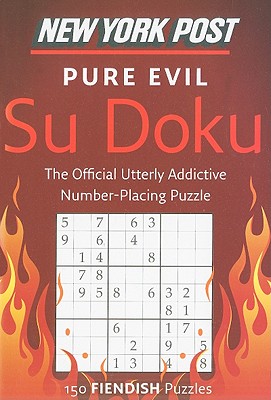 Seller image for New York Post Pure Evil Su Doku: 150 Fiendish Puzzles (Paperback or Softback) for sale by BargainBookStores