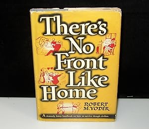 Imagen del vendedor de There's No Front Like Home a la venta por Planet Books