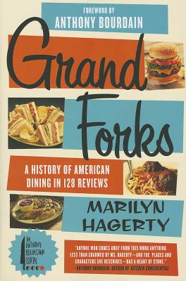 Seller image for Grand Forks: A History of American Dining in 128 Reviews (Paperback or Softback) for sale by BargainBookStores