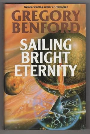 Seller image for Sailing Bright Eternity by Gregory Benford (First UK Edition) for sale by Heartwood Books and Art