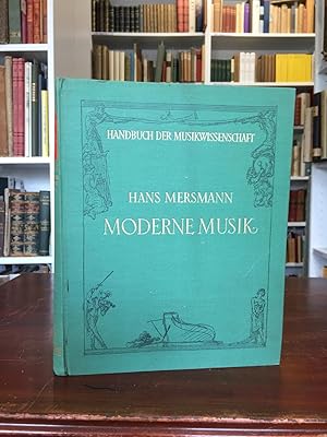 Bild des Verkufers fr Die moderne Musik seit der Romantik (= Handbuch der Musikwissenschaft). zum Verkauf von Antiquariat Seibold