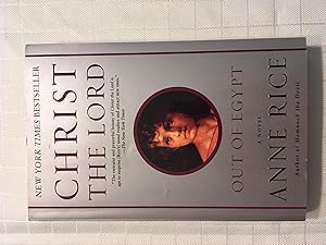 Image du vendeur pour Christ The Lord: Out of Egypt: A Novel [FIRST EDITION, FIRST PRINTING] mis en vente par Vero Beach Books