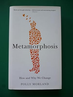 Metamorphosis How And Why We Change
