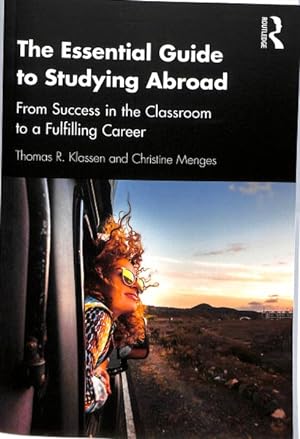 Seller image for Essential Guide to Studying Abroad : From Success in the Classroom to a Fulfilling Career for sale by GreatBookPrices