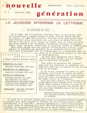 Nouvelle Génération. La Jeunesse Interroge Le Lettrisme. No. 1 (January/February 1962) through No...