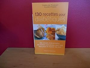 Bild des Verkufers fr 130 RECETTES POUR DIABETIQUES zum Verkauf von La Bouquinerie  Dd