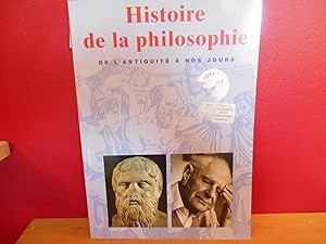 HISTOIRE DE LA PHILOSOPHIE DE L'ANTIQUITE A NOS JOURS