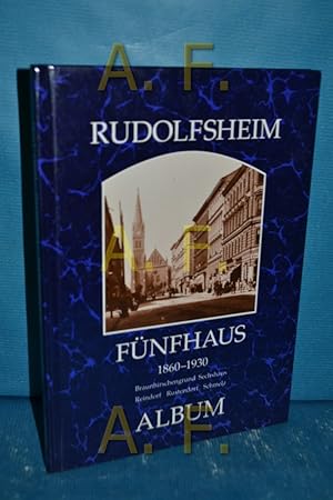 Bild des Verkufers fr Rudolfsheim Fnfhaus : Braunhirschengrund, Sechshaus, Reindorf, Rustendorf, Schmelz. Wiener Bezirke in alten Photographien zum Verkauf von Antiquarische Fundgrube e.U.