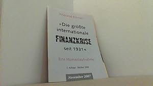 Seller image for Die grte internationale Finanzkrise seit 1931. Eine Momentaufnahme. for sale by Antiquariat Uwe Berg