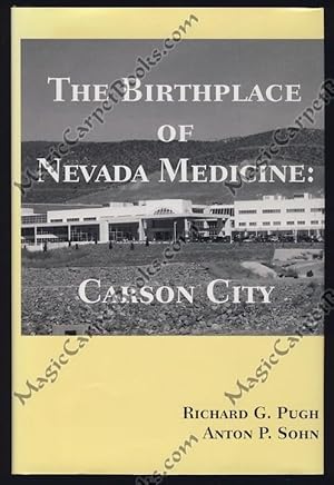 Immagine del venditore per The Birthplace of Nevada Medicine: Carson City venduto da Magic Carpet Books