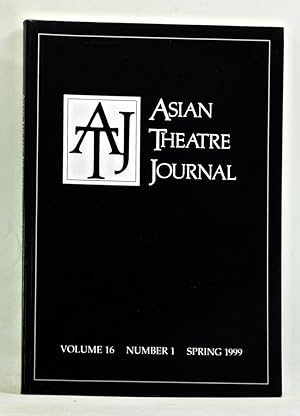 Seller image for Asian Theatre Journal, Volume 16, Number 1 (Spring 1999) for sale by Cat's Cradle Books