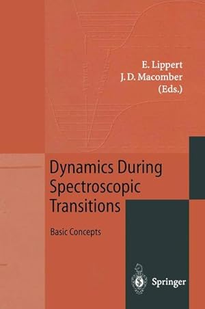 Dynamics During Spectroscopic Transitions. Basic Concepts.
