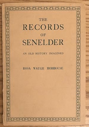 Seller image for The Records of Senelder, An Old History Imagined for sale by Chaparral Books