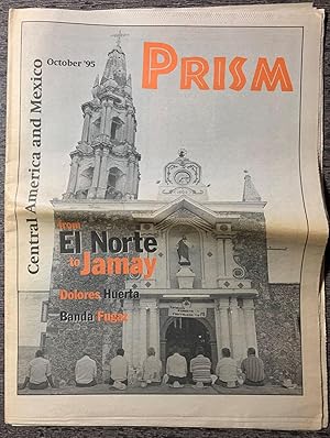 Prism, October '95, Central America and Mexico, from El Norte to Jamay; Dolores Huerta; Banda Fugaz.