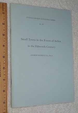 Seller image for Small Towns in the Forest of Arden in the Fifteenth Century for sale by Dilly Dally