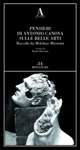 Image du vendeur pour Pensieri di Antonio Canova sulle belle arti. mis en vente par FIRENZELIBRI SRL