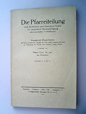 Immagine del venditore per Die Pfarreiteilung nach kirchlichem und staatlichem Rechte mit besonderer Bercksichtigung schweizerischer Verhltnisse. Freiburg, Univ., Diss., 1914. venduto da Antiquariat Bookfarm