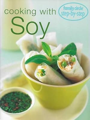 Bild des Verkufers fr Cooking with Soy [Family Circle Step-By-Step] zum Verkauf von Leura Books