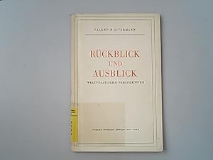 Imagen del vendedor de Rckblick und Ausblick : weltpolitische Perspektiven. a la venta por Antiquariat Bookfarm