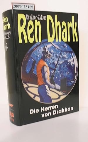Ren Dhark Teil: Der Drakhon-Zyklus / Bd. 4., Die Herren von Drakhon