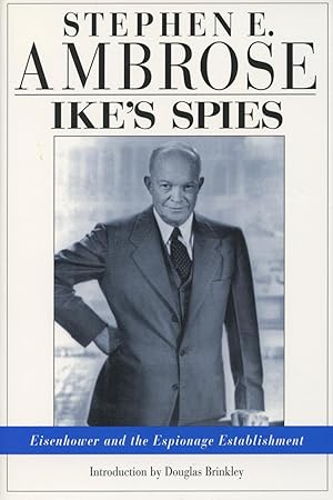 Ike's Spies: Eisenhower and the Espionage Establishment