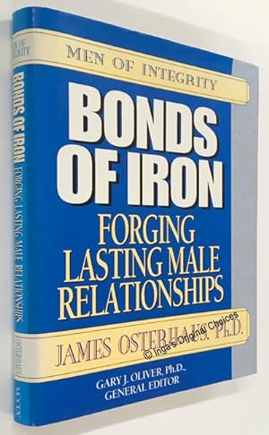 Immagine del venditore per Bonds of Iron: Forging Lasting Male Relationships (Men of Integrity Series) venduto da Inga's Original Choices