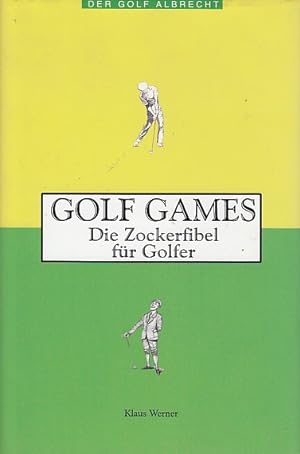Golf Games. Die Zockerfibel für Golfer