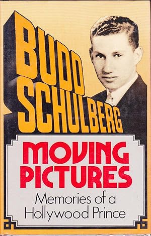 Seller image for Moving Pictures - Memoirs of a Hollywood Prince for sale by Badger Books