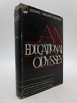 Seller image for An Educational Odyssey (Signed First Edition) for sale by Shelley and Son Books (IOBA)