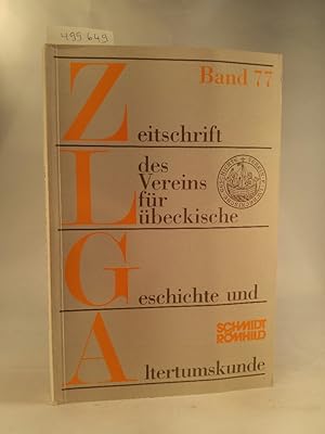 Seller image for Zeitschrift des Vereins fr Lbeckische Geschichte und Altertumskunde. Band 77. for sale by ANTIQUARIAT Franke BRUDDENBOOKS