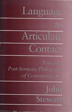 Seller image for Language as Articulate Contact: Toward a Post-Semiotic Philosophy of Communication for sale by Goulds Book Arcade, Sydney