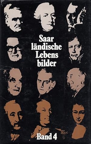 Saarländische Lebensbilder 4 (u.a. Johannes Hoffmann, Anton Betz, Philipp Christoph von Sötern, A...