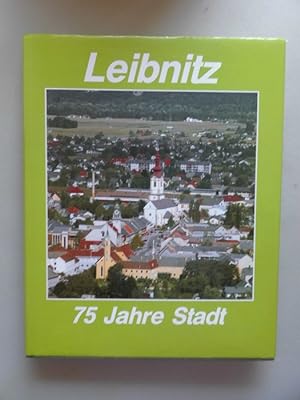 Leibnitz 75 Jahre Stadt Festschrift zum Jubiläum der Stadterhebung am 27. April 1913