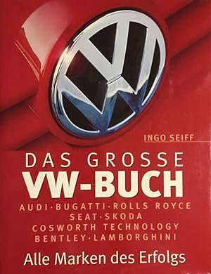 Bild des Verkufers fr Das grosse VW-Buch. Alle Marken des Erfolgs. zum Verkauf von Antiquariat J. Hnteler