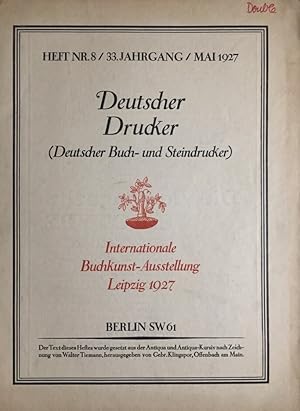 Immagine del venditore per Deutscher Drucker. (Deutscher Buch- und Steindrucker). Illustrierte Monatsschrift fr die graphischen Knste und die Reproduktionstechnik. Mai 1927. 33. Jahrgang, Heft 8. venduto da Antiquariat J. Hnteler